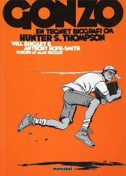 Will Bingley, Anthony Hope-Smith: Gonzo - En tegnet biografi om Hunter S. Thompson