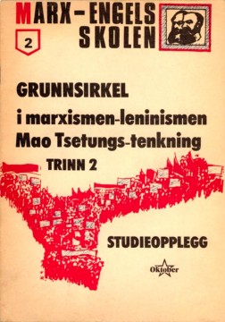 Marx-Engels-skolen #2: Grunnsirkel i marxismen-leninismen Mao Tsetungs tenkning - Trinn 2