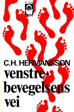 C. H. Hermansson: Venstrebevegelsens vei