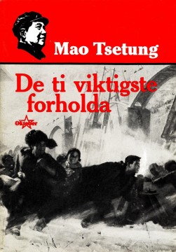 Mao Tsetung: De ti viktigste forholda