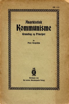 Peter Kropotkin: Anarkistisk kommunisme