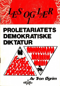 Les og lær #1: Tron Øgrim: Proletariatets demokratiske diktatur