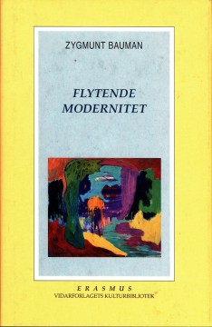 Zygmunt Bauman: Flytende modernitet