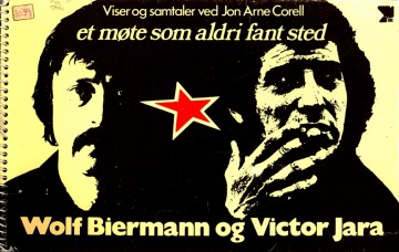 Jon Arne Corell: Wolf Biermann og Victor Jara - Et møte som aldri fant sted
