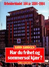 Bjørn Bjørnsen: Arbeiderbladet 100 år 1884-1984 - Bind I-II thumbnail