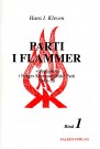Hans I. Kleven: Parti i flammer - «Oppgjøret» i Norges Kommunistiske Parti 1949-50 - Bind I-II thumbnail