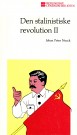 Johan Peter Noack: Den stalinistiske revolution - Bind I-II thumbnail