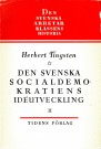 Herbert Tingsten: Den svenska socialdemokratiens idéutveckling - Bind I-II thumbnail