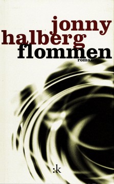Jonny Halberg: Flommen