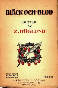 Zeth Höglund: Bläck och blod