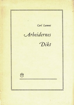 Carl Lammi: Arbeidernes dikt