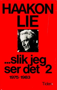 Haakon Lie: ...slik jeg ser det 2