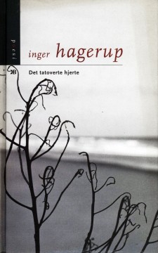 Inger Hagerup: Det tatoverte hjerte