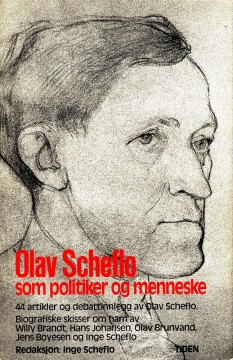 Inge Scheflo (red): Olav Scheflo som politiker og menneske