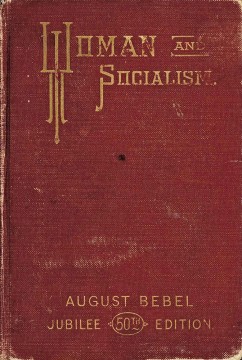 August Bebel: Woman and Socialism
