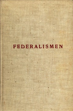 Helmut Rüdiger, Karl Bergkvist: Federalismen