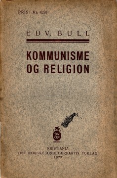 Edvard Bull d.e: Kommunisme og religion