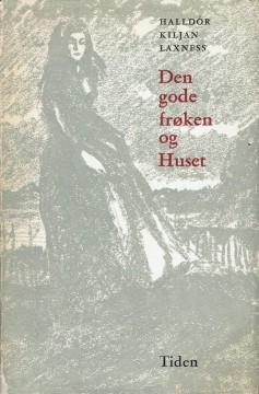Halldór Laxness: Den gode frøken og Huset