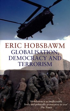 Eric Hobsbawm: Globalisation, Democracy and Terrorism