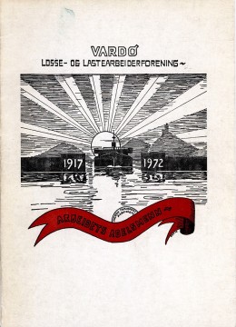 Hans Ronthi: Vardø Losse- og lastearbeiderforening 1917-1972