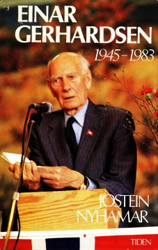 Jostein Nyhamar: Einar Gerhardsen 1945-1983