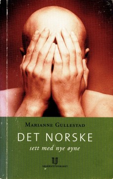 Marianne Gullestad: Det norske sett med nye øyne