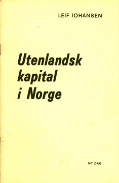 Leif Johansen: Utenlandsk kapital i Norge