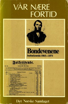 Dagfinn Slettan (red), Hans Try (red): Bondevenene - Jaabækrørsla 1865-1875