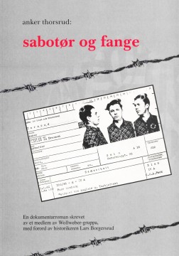 Anker Thorsrud: Sabotør og fange