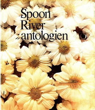 Edgar Lee Masters: Spoon River antologien - I gjendiktning og utvalg ved André Bjerke