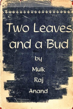 Mulk Raj Anand: Two Leaves and a Bud