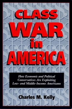 Charles M. Kelly: Class War in America (dedikasjon)