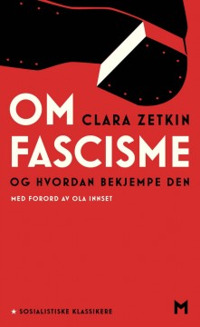 Clara Zetkin: Om fascisme og hvordan bekjempe den