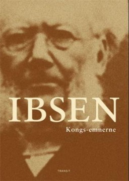 Henrik Ibsen: Kongs-emnerne - Historisk skuespill i fem akter