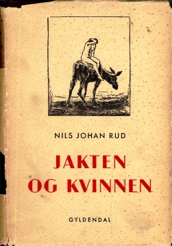 Nils Johan Rud: Jakten og kvinnen