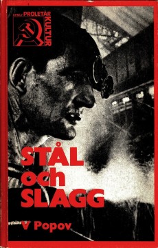 Vladimir Popov: Stål och slagg
