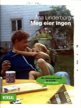 Åsa Linderborg: Meg eier ingen