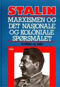 Josef Stalin: Det nasjonale spørsmålet - Artiklar og talar