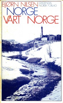 Bjørn Nilsen: Norge, vårt Norge