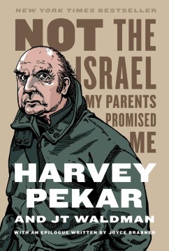 Harvey Pekar, JT Waldman: Not the Israel My Parents Promised Me