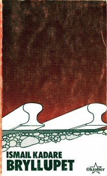 Ismail Kadare: Bryllupet