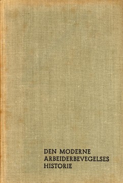 Finn Moe: Den moderne arbeiderbevegelses historie