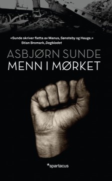 Asbjørn Sunde: Menn i mørket