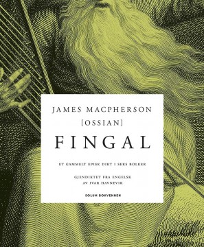 James MacPherson: Fingal – Et gammelt episk dikt i seks bolker