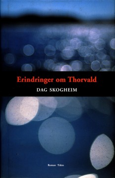 Dag Skogheim: Erindringer om Thorvald