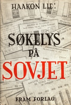 Haakon Lie: Søkelys på Sovjet