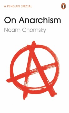 Noam Chomsky: On Anarchism