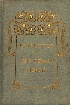 Peter Egge: De graa haar - Nye folkelivsskildringer