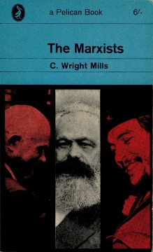 C. Wright Mills: The Marxists