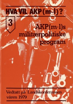 Hva vil AKP(m-l)? #3: AKP(m-l)s militærpolitiske program